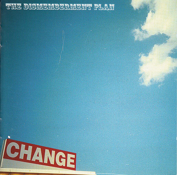 The Dismemberment Plan: Change (2001)